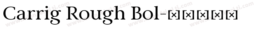 Carrig Rough Bol字体转换